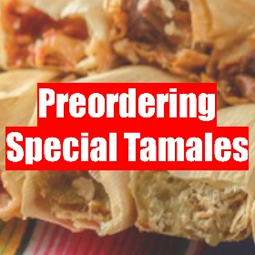 Preordering Special Tamales?